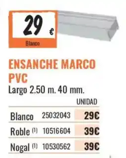 Obramat Ensanche marco pvc oferta