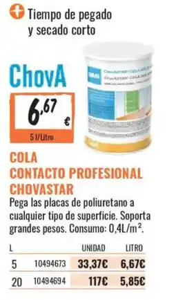 Obramat ChovA Cola Contacto Profesional Chovastar oferta
