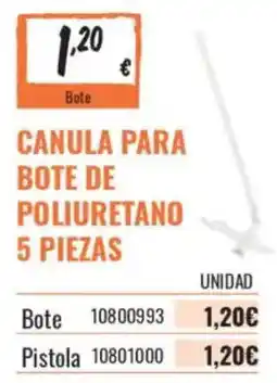 Obramat Canula para bote de poliuretano oferta