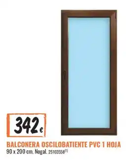 Obramat Balconera oscilobatiente pvc 1 hoja oferta