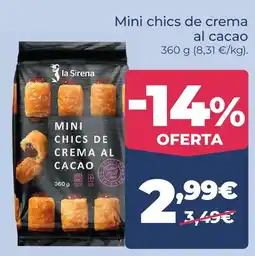 La Sirena la sirena mini chics de crema al cacao oferta