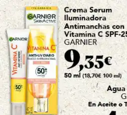 Gadis Garnier crema serum iluminadora antimanchas con vitamina c spf-25 oferta