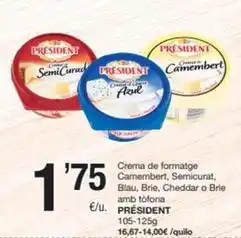 SPAR Fragadis Président - crema de formatge camembert, semicurat, blau, brie, cheddar o brie amb tofona oferta