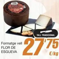 SPAR Fragadis Flor de esgueva - formatge vell oferta