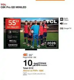 Orange Tcl - c6k pro qd miniled oferta