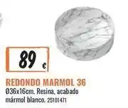 Obramat Redondo - marmol 36 oferta