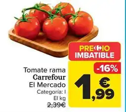 Carrefour Carrefour el mercado - tomate rama oferta