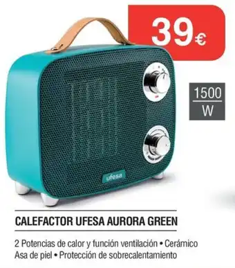 Ufesa calefactor aurora green