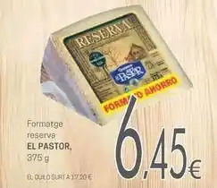 Valvi Supermercats El pastor - formatge reserva oferta