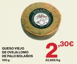 Supercor Bolaños queso viejo de oveja lomo de palo oferta