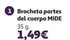 Alcampo Midea - brocheta partes del cuerpo oferta