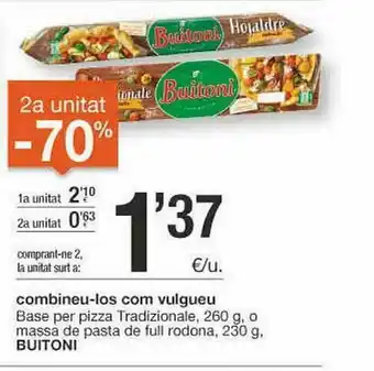BonpreuEsclat 2a Unitat -70% Base Per Pizza Tradizionale O Massa De Pasta De Full Rodona Buitoni oferta