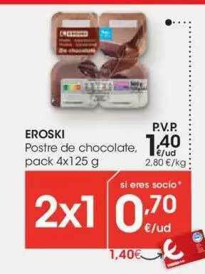 Eroski Eroski Postre De Chocolate oferta