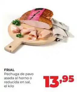 Alimerka Frial - pechuga de pavo asada al horno o reducida en sal oferta