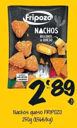Cash Fresh Fripozo nachos rellenos de queso oferta