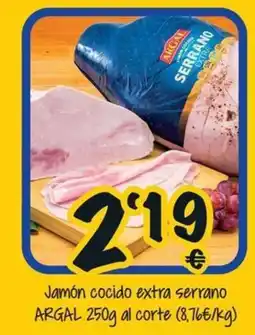 Cash Fresh Argal jamón cocido extra serrano oferta