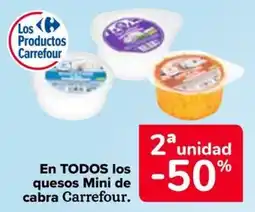 Carrefour Carrefour en todos los quesos mini de cabra oferta