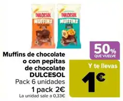 Carrefour Dulcesol muffins de chocolate o con pepitas de chocolate oferta