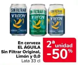 Carrefour El Águila Sin Filtrar Original, Limón y 0,0 oferta