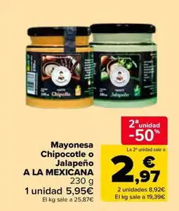 Carrefour Mayonesa Chipocotle o Jalapeño A La Mexicana oferta