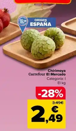 Carrefour Market Carrefour El Mercado Chirimoya oferta