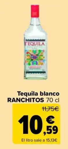 Carrefour Ranchitos tequila blanco oferta