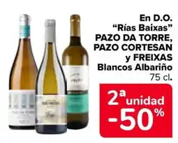 Carrefour Pazo Da Torre, Pazo Cortesan y Freixas Blancos Albariño oferta