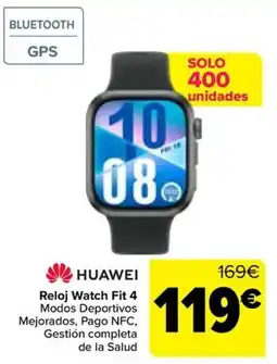 Carrefour Huawei reloj watch fit 4 oferta