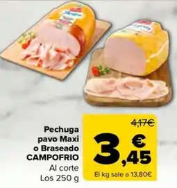 Carrefour Market CampoFrio pechuga pavos Maxi o Braseado oferta