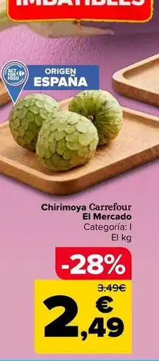 Carrefour Carrefour el mercado - chirimoya oferta