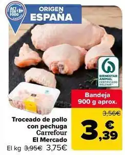 Carrefour Carrefour el mercado - troceado de pollo con pechuga oferta