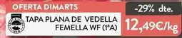Plusfresc Tapa plana de vedella femella wf oferta