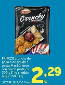 HiperDino Fripozo - crunchy de pollo o de gouda o pasta mac&cheese con bacon proteico oferta