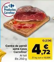Carrefour Market Carrefour - centre de pernil serrà cava oferta