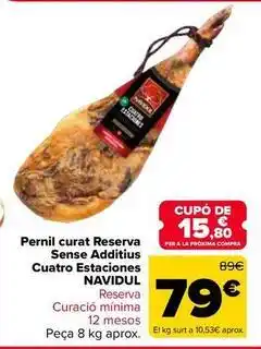 Carrefour Market Navidul - pernil curat reserva sense additius cuatro estaciones oferta