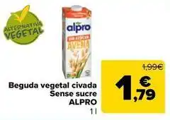 Carrefour Market Alpro - beguda vegetal civada sense sucre oferta