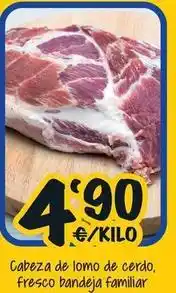 Cash Fresh Cabeza de lomo de cerdo fresco bandeja familiar oferta
