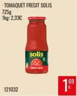 Family Cash solis tomaquet fregit oferta