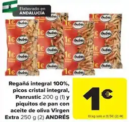 Carrefour Andrés regaña integral 100% picos cristal integral panrustic piquitos de pan con aceite de oliva virgen extra oferta
