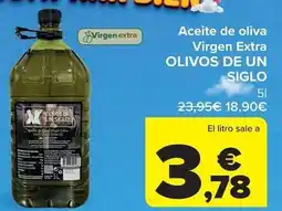 Carrefour Siglo - aceite de oliva virgen extra olivos de un oferta