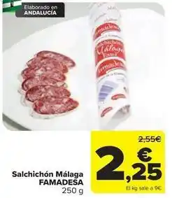 Carrefour Famadesa - salchichon malaga oferta