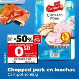 Dia Campofrío - chopped pork en lonchas oferta
