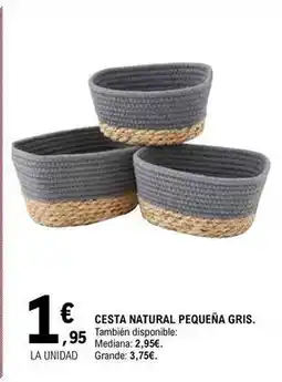E.Leclerc Cesta natural pequeña gris oferta