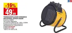 Bricoking Bq - termoventilador ceramico industrial dover 3000w oferta