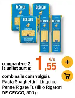 BonpreuEsclat De Cecco pasta spaghettini linguine penne rigate fusilli rigatoni oferta