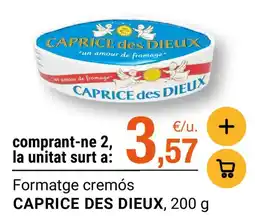 BonpreuEsclat Caprice des Dieux formatge cremós oferta