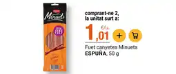 BonpreuEsclat Minuets Fuet canyetes oferta