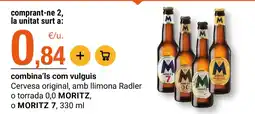BonpreuEsclat Moritz cervesa original amb ilimona radler o torrada 0,0 moritz o moritz 7 oferta