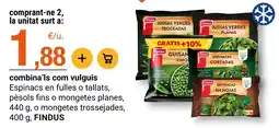 BonpreuEsclat Findus espinacs en fulles o tallats, pèsols fins o mongetes planes, mongetes trossejades oferta