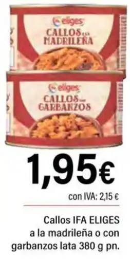 Cash Ifa Eliges callos a la madrileña o con garbanzos oferta